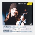 Wolfgang Amadeus Mozart - Violinkonzerte 1 - 5, Adagio KV 261, Rondos ...