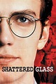 Shattered Glass (2003) — The Movie Database (TMDB)