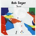 Silverado's RM: Bob Seger - Seven (1974 Great US Classic Rock - Wave)