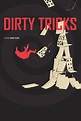 Dirty Tricks - Where to Watch and Stream - TV Guide