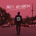 "Sings His Sad Heart" // OUT NOW!! — Matt Nathanson
