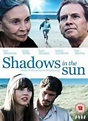 Shadows in the Sun (2009) - FilmAffinity