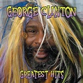 ‎Greatest Hits: Straight Up (Remastered) - Album by George Clinton ...