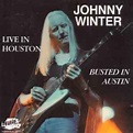 Johnny Winter – Live In Houston Busted In Austin (1991, CD) - Discogs