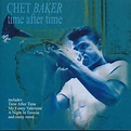 Chet Baker - Time After Time (CD) | Discogs