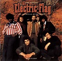 The Electric Flag - Old Glory: The Best of Electric Flag (1967-1968 ...