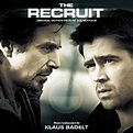 Klaus Badelt – The Recruit (Original Motion Picture Soundtrack) (2003 ...