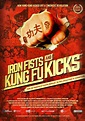 Iron Fists and Kung Fu Kicks (2019) - FilmAffinity