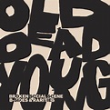 Broken Social Scene - Old Dead Young (B-Sides & Rarities) - Reviews ...