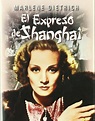 El expreso de Shanghai (1932) - Película eCartelera