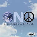 ONO - GIVE PEACE A CHANCE Remixes 3 - International | Flickr