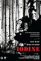 Iodine (film, 2009) | Kritikák, videók, szereplők | MAFAB.hu