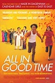 All in Good Time (2012) | The Poster Database (TPDb)
