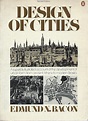 Design of Cities (Revised Edition) by Bacon, Edmund N - 1980