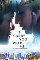 I CARRY YOU WITH ME | Sony Pictures Entertainment