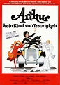 Filmplakat: Arthur - Kein Kind von Traurigkeit (1981) - Plakat 3 von 3 ...