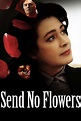Send No Flowers (2013) - Posters — The Movie Database (TMDB)