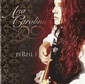 Download Ana Carolina ‎– Perfil ) (2005) - SoftArchive