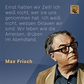 Zitate Max Frisch | Leben Zitate