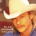 Alan Jackson - Who I Am (CD) - Amoeba Music