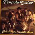 Tenpole Tudor – Let The Four Winds Blow (1981, Vinyl) - Discogs