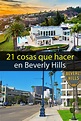 21 cosas que hacer y ver en Beverly Hills - Tips Para Tu Viaje