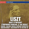 ‎Liszt: Dante Symphony - Symphonic Poem No. 12 'Die Ideale' - Album by ...