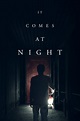 It Comes at Night (2017) - Posters — The Movie Database (TMDB)