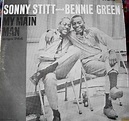 Sonny Stitt and Bennie Green - My Main Man (1972, Vinyl) | Discogs