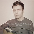 When I Said I Wanted To Be Your Dog | Jens Lekman