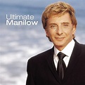 Ultimate Manilow [Arista] - Barry Manilow | Songs, Reviews, Credits ...