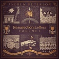 Andrew Peterson | Resurrection Letters, Vol. I