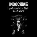 Indochine – Singles Collection (2001-2021) | Zero Music Magazine
