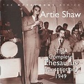 Artie Shaw - The Complete Thesaurus Transcriptions 1949 (2010, CD ...