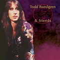 TODD RUNDGREN & FRIENDS | Todd Rundgren