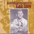 The Essential Hank Snow Album Cover by Hank Snow
