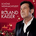 Schöne Weihnachtszeit mit Roland Kaiser - Album by Roland Kaiser | Spotify
