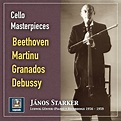János Starker; Ludwig Günter, Cello Masterpieces: János Starker Plays ...