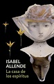 La casa de los espíritus (The House of the Spirits) by Isabel Allende ...
