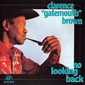 Clarence "Gatemouth" Brown – No Looking Back (1992, CD) - Discogs