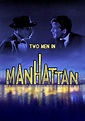 Deux hommes dans Manhattan filme - Onde assistir