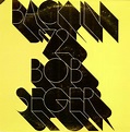 Bob Seger - Back In '72 (1973, Vinyl) | Discogs