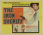 Jeff Arnold's West: The Iron Sheriff (UA, 1957)