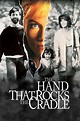The Hand that Rocks the Cradle (1992) — The Movie Database (TMDB)
