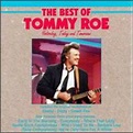 Best Of Tommy Roe, The: Yesterday, Today & Tomorrow : Roe, Tommy, Roe ...