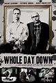 Whole Day Down (2011)