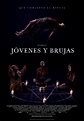 Jóvenes y brujas - Película 2020 - SensaCine.com