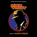 Danny Elfman - Dick Tracy (Original Motion Picture Soundtrack) (2016 ...