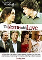 To Rome with Love. The new film by Woody Allen | Woody allen movies ...