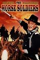 The Horse Soldiers (1959) - Posters — The Movie Database (TMDB)